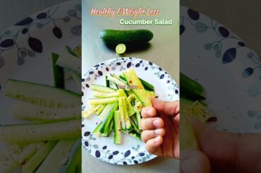 Healthy Cucumber Salad For Summer| Weight Loss Friendly| Easy Diet Recipe#Shorts#Viral#Trending#Veg