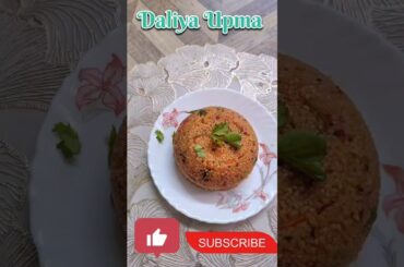 Healthy Daliya Upma Recipe | Easy Breakfast Recipe | #food #trending #viral #shorts #ytshorts #song