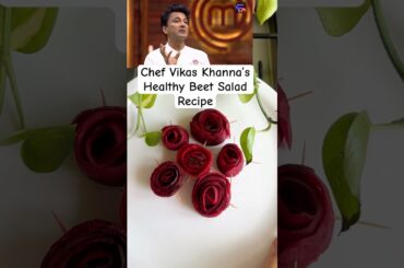Chef Vikas Khanna’s Beautiful Beetroot Salad Recipe! It tastes really good, must tryyyyy!