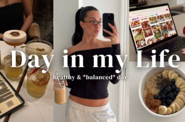 VLOG | a realistic day of eating, favourite healthy recipes, 30th birthday chat, girls night out