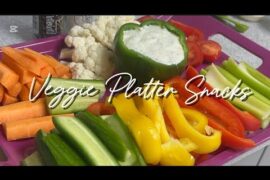 Healthy and Effortless Veggie Platter Snacks Recipe