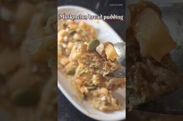 Guiltfree summer dessert #muskmelon #breadpudding #healthydessert #summerspecial #viyasflavorsoflife