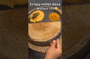 Healthy Millet Dosa Recipe | Weight Loss Breakfast | Crispy Millet Dosa #shorts