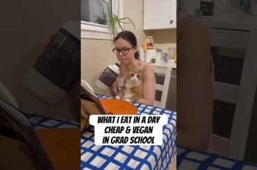 what I eat in a day as a vegan epidemiology PhD student on a budget