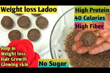 Weight Loss Ladoo Recipe | Diet recipes to loss Weight | Protein Laddu for Weight loss | Flax Seeds
