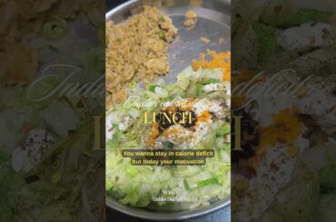 Lazy Healthy Lunch for Weight Loss | Calorie Deficit Friendly