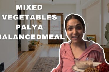 Mixed vegetables palya | Healthy recipes Epi-04 |#balancedmeal