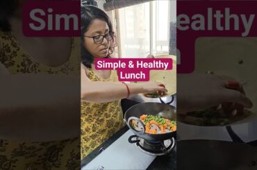 Simple & Healthy Lunch #lunch #cooking #love #homemade #food #ytshorts #shorts #trending #song