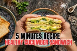 5 Minute Healthy Egg & Cucumber Sandwich | Easy Weight Loss Breakfast