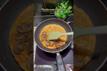 Breakfast Recipe | Mushroom Omelette #breakfast #breakfastrecipe #healthybreakfast