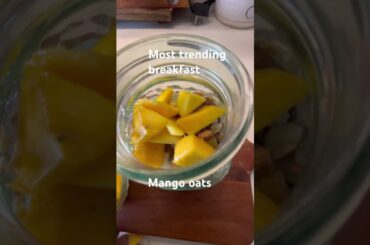 Mango oats healthy recipes, healthy breakfast ideas, oatmeal, overnight oats, healthy breakfast, ove
