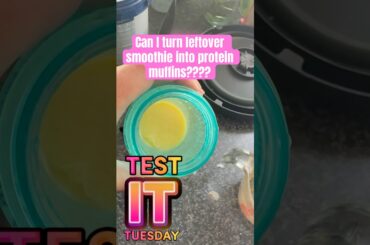 Test It Tuesday: Can I Turn Leftover Smoothie Into Healthy Muffins?