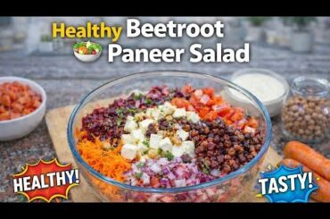 Healthy Beetroot Paneer Salad | Easy Weight Loss Salad Recipe | Tasty & Nutritious