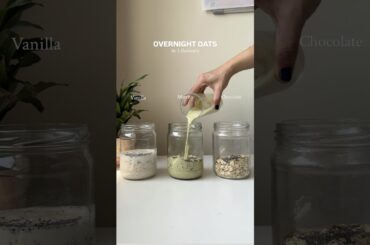 Overnight oats, 3 ways #overnightoats #healthyrecipes #breakfastrecipe