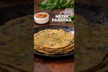 Methi Paratha | Breakfast Recipes | Healthy Recipes | Paratha Recipe | Indian Bread Recipe