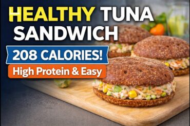 High Protein Tuna Sandwich | Easy Healthy Meal Prep (208 Calories!)