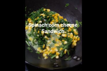 Spinach Corn Cheese Sandwich | Recipe | Healthy Recipe | Weight loss Recipe #food #sandwich #healthy