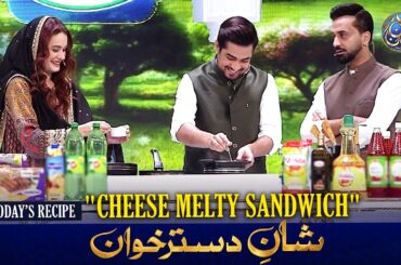 Shan e Dastarkhwan With Healthy Tips | Recipe:"Cheese Melty Sandwich" | 17 MAR 2026 | Shan e Ramazan