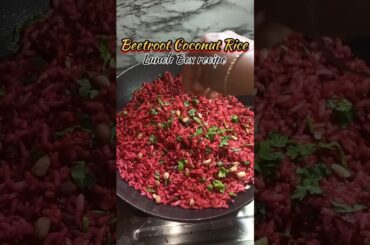 Healthy lunch box series/Beetroot coconut Rice #shorts #shortsfeed
