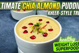 Chia Almond Pudding for Weight Loss | No Sugar Healthy Dessert Recipe | Chef Sahajan | Nation Food