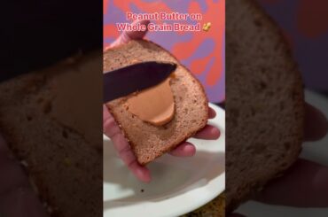 #Peanut Butter #Whole GrainToast #Quick Energy Snack#Healthy Snack# Quick Healthy Snack #foodshorts