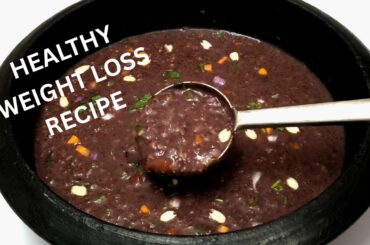 Healthy Weight Loss Recipe / Black Rice Recipe / Karuppu Kavuni Arisi Kanji