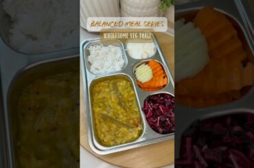 Balanced Indian Veg Thali | Healthy Vegetarian Meal