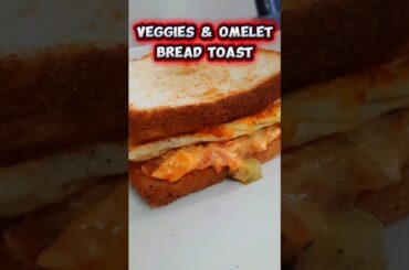 Veggies &Omelet Bread Toast || #withouttoaster#delicious#tasty#mouthwatering#homemade#healthy#snack
