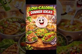 Low-Calorie Dinner Ideas | Healthy & Easy Meals for Weight Loss