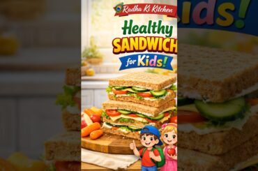Healthy Sandwich for Kids | Easy & Tasty Lunch Box Recipe | Quick Kids Breakfast | Radha Ki Kitchen