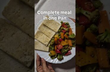 One Pan Tofu & Veggies | Easy Healthy Dinner (LPG Saving Meal)#healthycooking#loweffortmeals