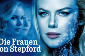 Grandioser MYSTERY Film mit NICOLE KIDMAN: Die Frauen von Stepford (2004) (HD)