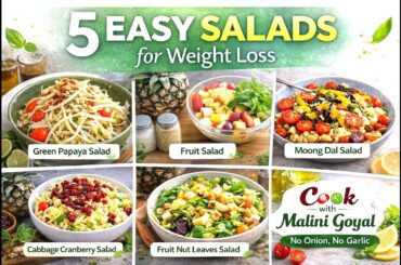 5 Healthy Salad Recipes for Weight Loss | Quick Vegetarian Salads |no LPG, NO WORRIES|