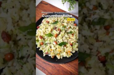 Cucumber Avalakki (Poha) | Healthy Recipes Ep-18/100 #food #cucumberpoha #shorts