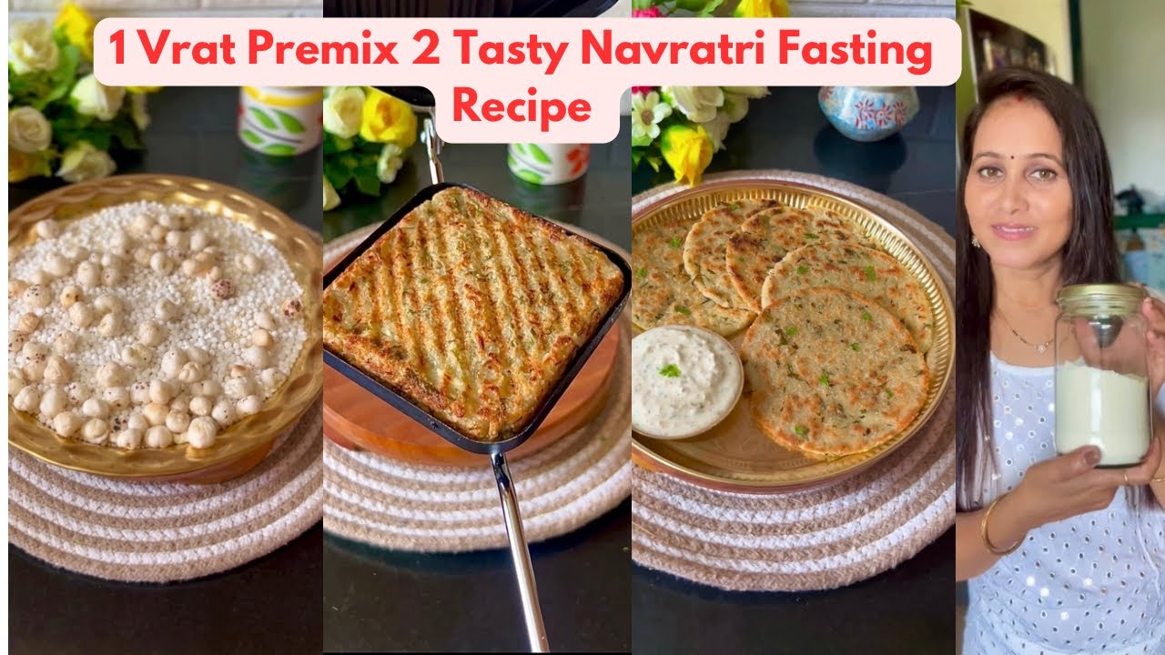 Navratri Vrat Premix 2 Easy Recipes | Vrat ki Grilled Sandwich & Paratha | Healthy Fasting Meals Navratri Vrat Premix 2 Easy Recipes | Vrat ki Grilled Sandwich & Paratha | Healthy Fasting Meals