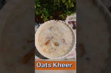 Oats Kheer | Healthy Breakfast Recipe #mitarosei01 #viral #recipe #shortsfeed #foodie #trending