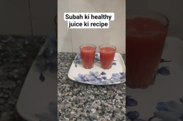 #healthy juice recipe#shorts video#please like and subscribe comment#