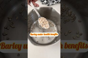 Barley Super Drink for Weight Loss & Detox | Healthy Homemade Barley Water Recipe