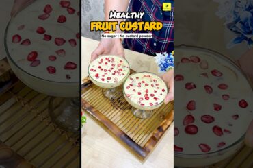 Healthy fruit custard | no sugar | no custard powder #weightloss #easytomake #nocookingrecipes