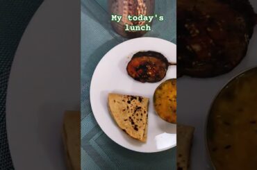 today's lunch#dal# brinjal fry #roti#healthy #homemade