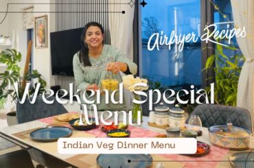 Indian Veg Dinner Menu Ideas | Easy Homemade Recipes | Restaurant Style Airfryed Malai Kofta & Naan