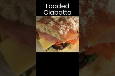 Loaded Ciabatta Sandwich | Rushed And Healthy