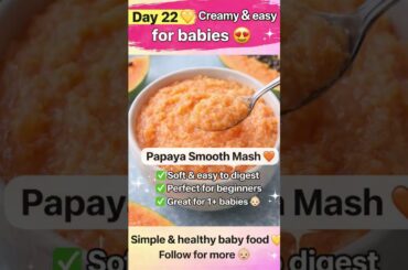 Day 22 | 3 Healthy Papaya Snacks | Baby Meal Series #shorts #toddlerfood #babysnacks#healthybabyfood