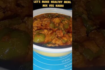 #3 Let’s Make Mix Veg Kadai | Healthy Indian Meal #Shorts