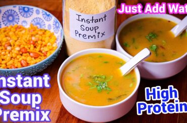 Instant Soup Premix Recipe - Quick Just Add Water Healthy Soup | Just Add Water High Protein Soup