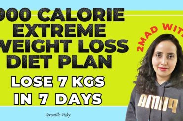 900 Calorie Diet Plan For Weight Loss | Lose 7 Kgs In 7 Days