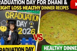 Graduation Day for Dhani |Healthy Dinner Recipe for Weight Loss|Full Weekend Vlog| #dailyroutinevlog