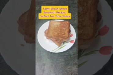 Brown Bread Sandwich Recipe | Simple Evening Snack#ytshorts #trending #shorts