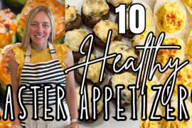 10 HEALTHY & Delicious Easter Appetizers | Molly Purcell