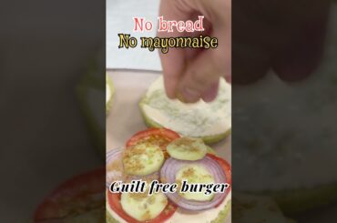 Healthy no bread burger #burger #recipe #healthy #snacks #snackrecipe #viral #shorts #youtubeshorts